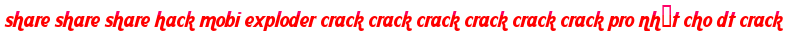 share share share hack mobi exploder crack crack crack crack crack crack pro nhất cho dt crack moi